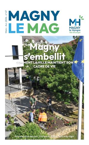 Magny Le Mag n°47  - Mars/avril 2024