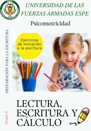 Lectura, Escritura Y Cálculo. Grupo 6