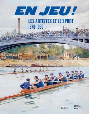 En Jeu ! Les artistes et le sport 1870-1930 (extrait)