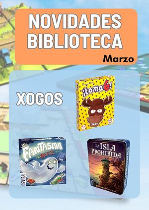 Novidades Marzo. Xogos