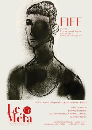 Dossier de diffusion Fief- La compagnie 3B- Le Méta CDN Poitiers Nouvelle-Aquitaine