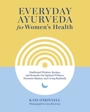 Everyday Ayurveda For Women's Health_HC
