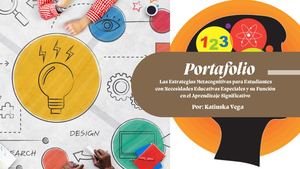 Portafolio Digital Sobre  Las Estrategias Metacognitivas para Estudiantes con Necesidades Educativas Especiales y su Función en el Aprendizaje Significativo