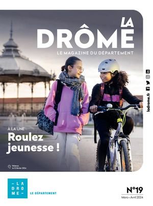 La Drôme – Le Magazine n°19 (Mars-Avril 2024)