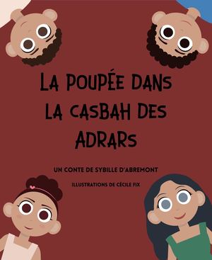 La poupée dans la casbah des Ardras - Illustré par Cécile Fix