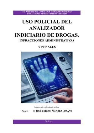 13-24 USO POLICIAL DEL ANALIZADOR  INDICIARIO DE DROGAS. INFRACCIONES ADMINISTRATIVAS  Y PENALES