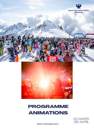Programme animations de Serre Chevalier du 15 mars au 28 avril 2024
