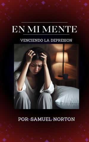En Mi Mente {Venciendo La Depresion}