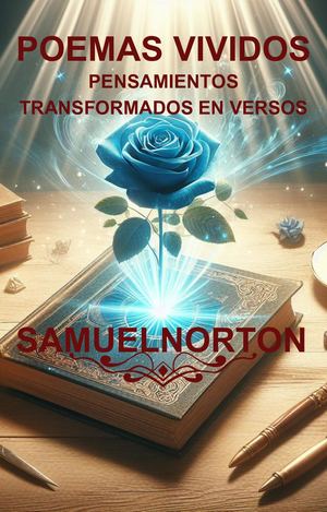 Poemas Vividos Por Samuel Norton