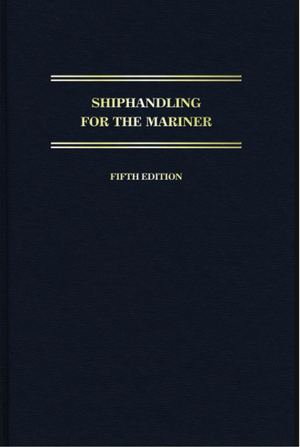 Shiphandling For The Mariner 5th Ed