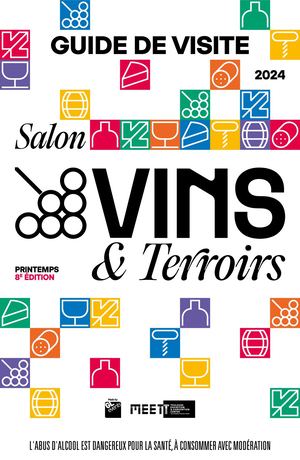 Salon Vins & Terroirs Printemps 2024 - Guide De Visite