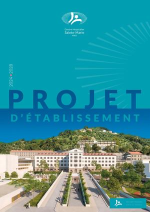 Projet d'Établissement 2024-2028  - Centre Hospitalier Sainte-Marie Alpes-Maritimes