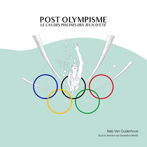 Mémoire Naïs Van Oudenhove Post Olympisme Le Cas Des Piscines Des Jeux D'été 2022 2023
