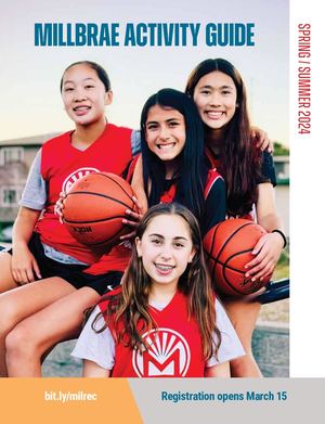 Millbrae Activity Guide Spring Summer 2024