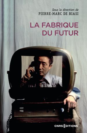 La fabrique du futur