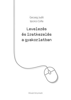 MK-6410 Levelezés és iratkezelés a gyakorlatban