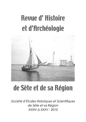Revue d'Histoire et d’Archéologie de Sète et de sa Région 2010