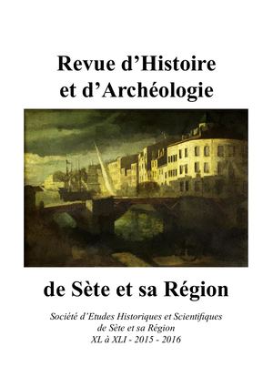 Revue d’Histoire et d’Archéologie de Sète et sa Région 2015-2016