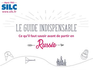 Guide pratique : ce qu'il faut savoir avant de partir en Russie