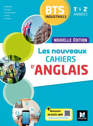 Les Nouveaux CAHIERS D'ANGLAIS - BTS industriels 1re et 2e années - Éd. 2024 - Livre élève