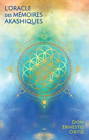 L'Oracle des mémoires akashiques, Don Ernesto ORTIZ (EXTRAIT)
