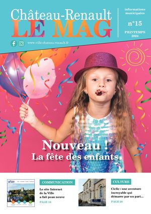 Château-Renault LE MAG - N°15 Printemps 2024
