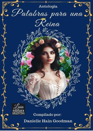 Danielle Hain G Palabras Para Una Reina