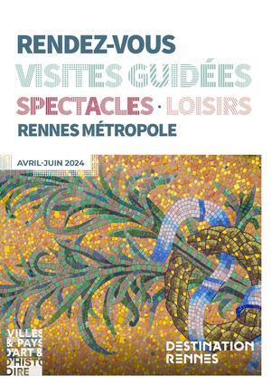Programme des Visites Guidées, spectacles & loisirs Avril à Juin 2024
