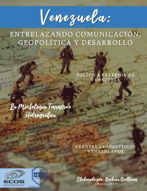 Venezuela: Entrelazando Comunicación, Geopolítica y Desarrollo