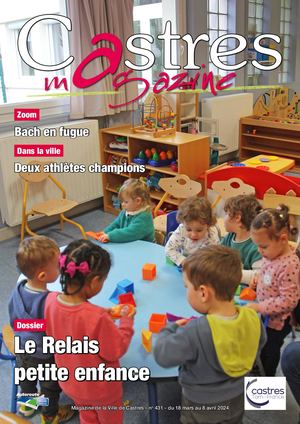 Castres Magazine N°431 - Du 18 mars au 8 avril 2024