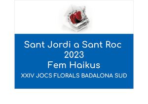Haikus. Sant Jordi A Sant Roc 2023