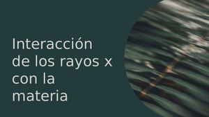 Interacción De Los Rayos Xconla Materia