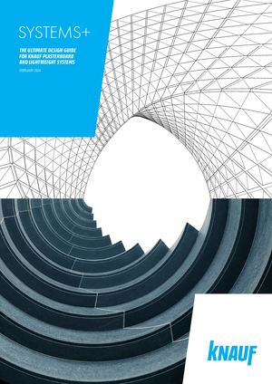 SYSTEMS+ - The ultimate design guide for Knauf plasterboard and lightweight systems