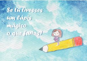 Se Tu Tivesses Um Lápis Mágico O Que Farias
