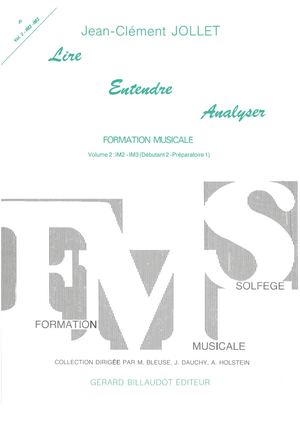 Jean-Clément Jollet - Lire Entendre Analyser Volume 2