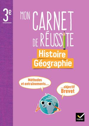 Mon carnet de réussite Histoire-Géographie 3e - Ed. 2024 - Carnet élève