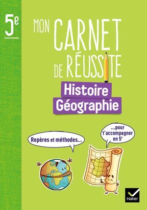 Mon carnet de réussite Histoire-Géographie 5e - Ed. 2024 - Carnet élève