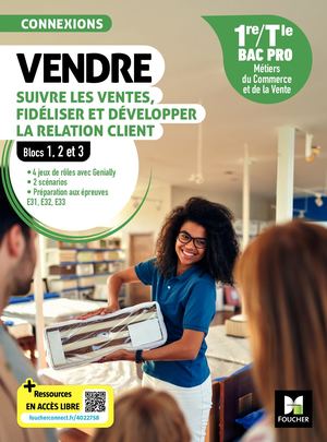 Connexions - VENDRE, suivre les ventes, fidéliser et dév. la rel. client - 1re-Tle Bac Pro - 2024