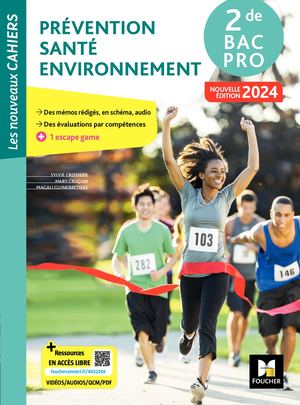 Les Nouveaux Cahiers - PRÉVENTION SANTÉ ENVIRONNEMENT (PSE) - 2de Bac Pro - Ed. 2024 - Livre élève