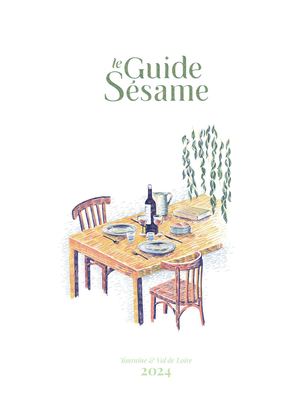 Le Guide Sésame - Touraine & Val de Loire