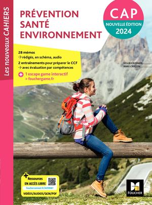 Les Nouveaux Cahiers - PRÉVENTION SANTÉ ENVIRONNEMENT (PSE) - CAP - Ed. 2024 - Livre élève