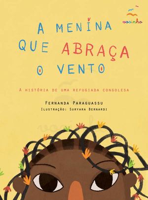 A menina que abraça o vento – a história de uma refugiada congolesa