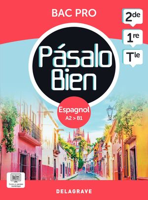 9782206110691 Extrait Pochette Pásalo Bien 2de, 1re, Tle Bac Pro