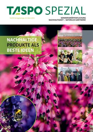 TASPO Spezial: Nachhaltigkeit – natürlich gärtnern!