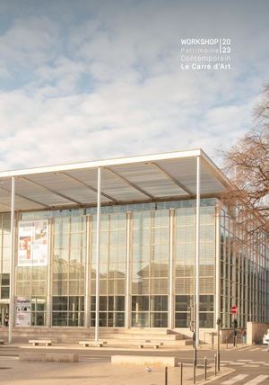 WORKSHOP 2023 - Le Carré d'Art