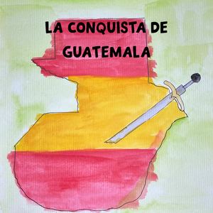 Cuento Conquista De Guatemala