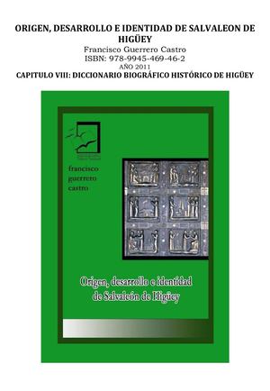 Diccionario Biográfico Histórico De Higüey. Capítulo VIII de la obra "Origen, Desarrollo e Identidad de Salvaleón de Higüey