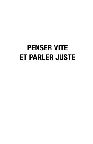 Penser Vite Et Parler Juste
