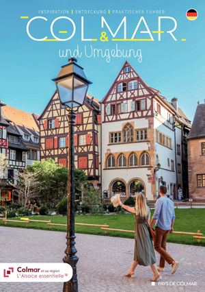 Colmar und Umgebung - Inspiration, Entdeckung und Praktische Führer 2024