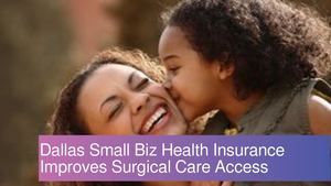 Dallas Health Insurers Boost Access to Surgical Care